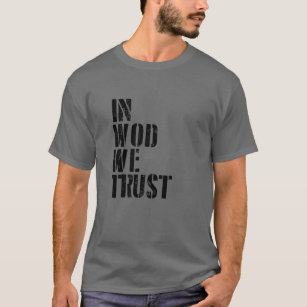 Camiseta Na WOD, Confiamos Na Realização Do Dia Do Bacalhau