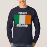 Camiseta Naas, Irlanda com bandeira irlandesa<br><div class="desc">Naas,  Irlanda com bandeira irlandesa</div>