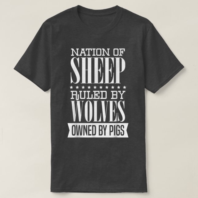 Camiseta Nação de Ovinos Governados por Lobos Detidos por S (Frente do Design)
