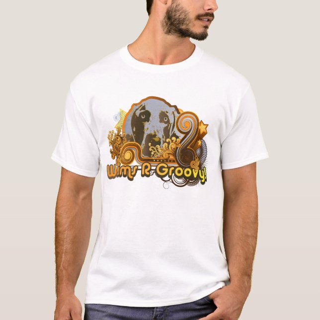 Camiseta Nação de Weimaraner: Weims "R" Groovy! (Frente)