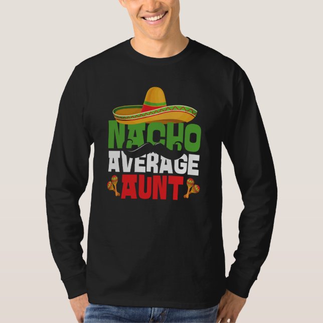 Camiseta Nacho Average Aunt Cinco De Mayo Mexican Fiesta (Frente)