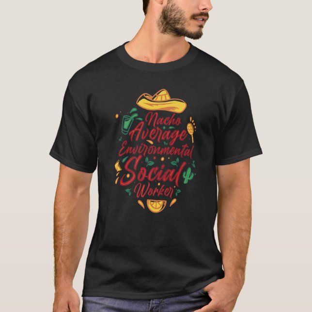 Camiseta Nacho Average Environmental Social Worker Cinco De (Frente)