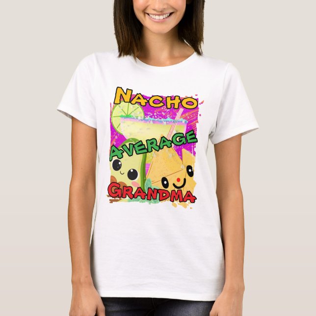 Camiseta Nacho Average Grandma Funny (Frente)