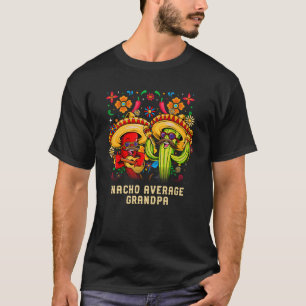 Camiseta Nacho Average Grandpa Avô Mexicano México G