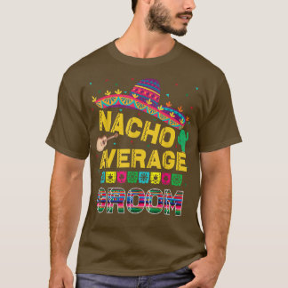 Camiseta Nacho Average Groom Bachelor Party Groom Funny Nac