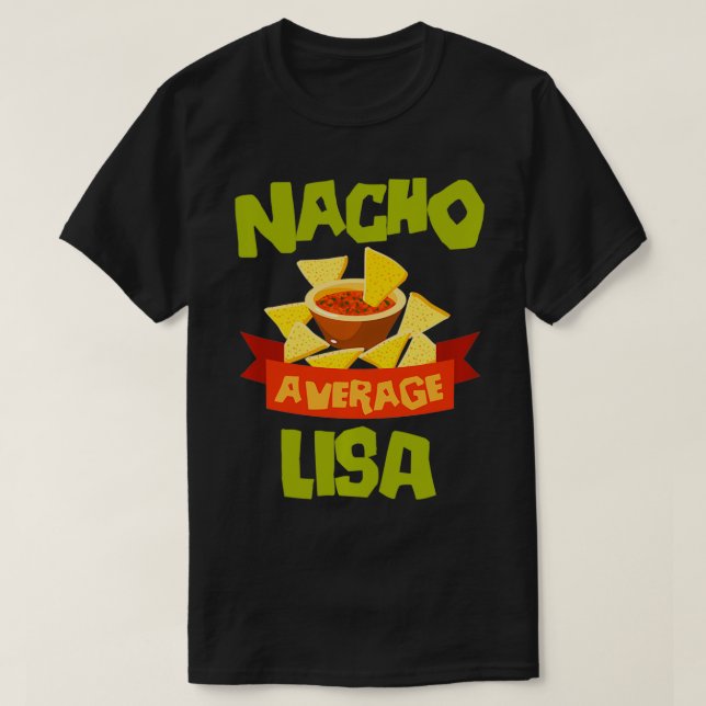 Camiseta NACHO AVERAGE LISA Funny Birthday Personalized Nam (Frente do Design)