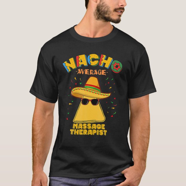 Camiseta Nacho Average Massage Therapist Therapy Cinco De M (Frente)