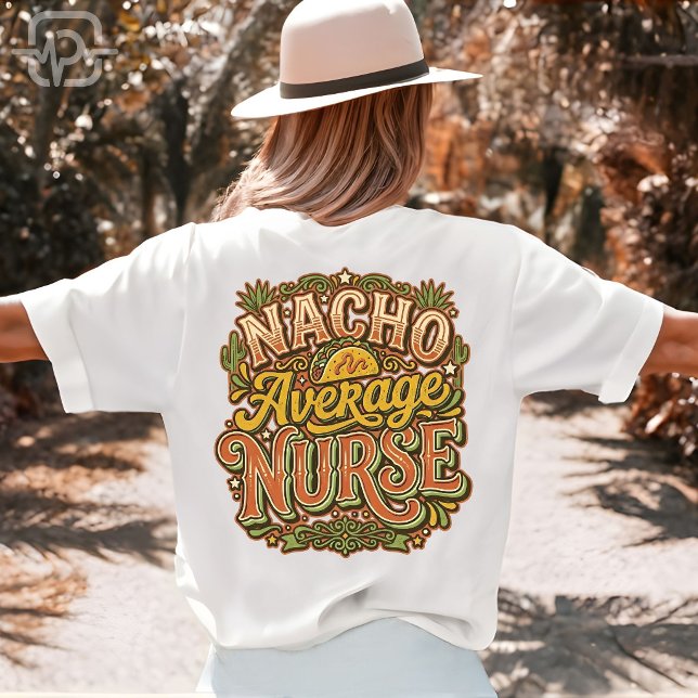 Camiseta Nacho Average Nurse Funny Cinco De Mayo Retro (Nacho Average Nurse Funny Cinco De Mayo Retro T-Shirt)