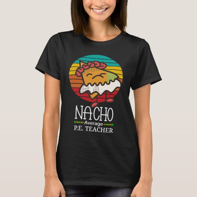 Camiseta Nacho Average P E Teacher (Frente)