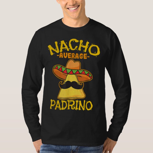 Camiseta Nacho Average Padrino Godparent Godfather Cinco De (Frente)