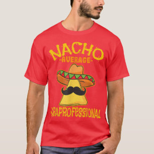 Camiseta Nacho Average Paraprofessional Teacher Aides Cinco