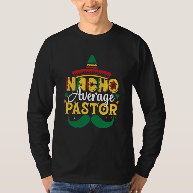 Camiseta Nacho Average Pastor Preacher Mexican (Frente)