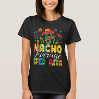 Camiseta Nacho Average Sped para Festa Cinco De Mayo