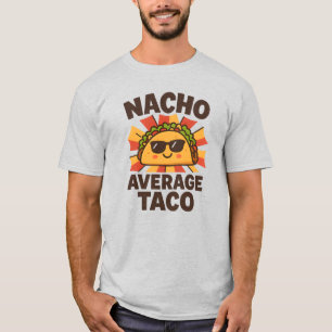 Camiseta Nacho Average Taco Piada de Comida Divertida Estil