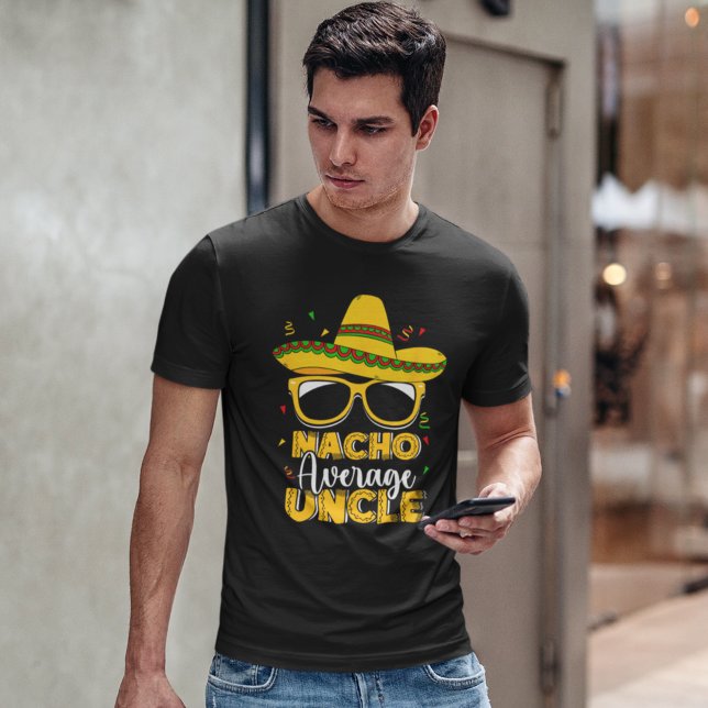 Camiseta Nacho Average Uncle Funny Uncle Average (Criador carregado)