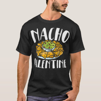 Camiseta Nacho Dia de os namorados Foodie Nacho Lover Taco 