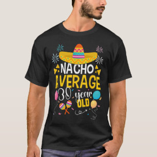 Camiseta Nacho Média 30 Anos Cinco De Mayo Mexicano Pa