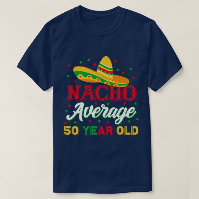 Camiseta Nacho Média 50 anos Cinco de Mayo 50. (Frente do Design)