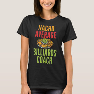 Camiseta Nacho Média Billiards Treinador Mexicano Piscina B
