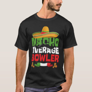 Camiseta Nacho Média Bowler Cinco De Mayo Mexicano Bowlin