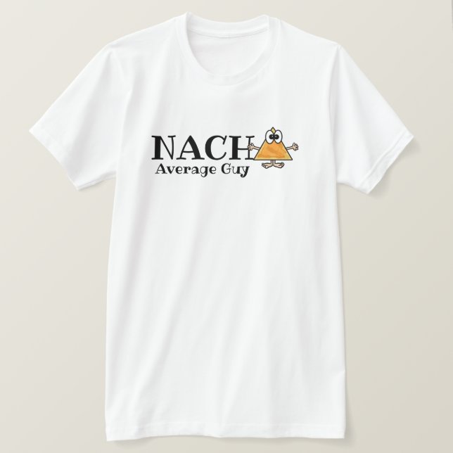 Camiseta Nacho Média Cara, Gal, etc. Personalizar T-shirt (Frente do Design)