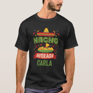 Camiseta Nacho Média Carla Engraçado Nome Personalizado Bir