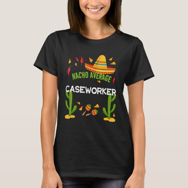 Camiseta Nacho Média Caseworker Cinco De Mayo (Frente)