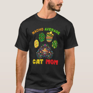 Camiseta Nacho Média Cat Mãe Feliz Cinco De Mayo Pet Paws