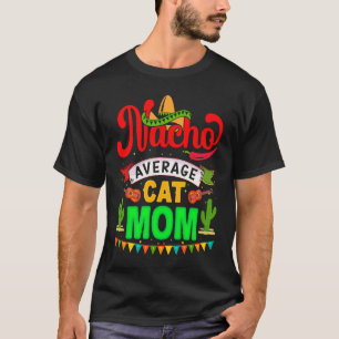 Camiseta Nacho Média Cat Mãe Mexicana Fiesta Para Mulheres