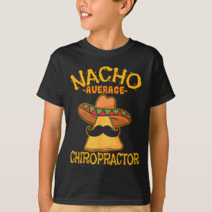 Camiseta Nacho Média Chiropractor Mexicano Cinco De Mayo F