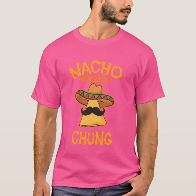 Camiseta Nacho Média Chung Personalizado Nome Funny Taco (Frente)
