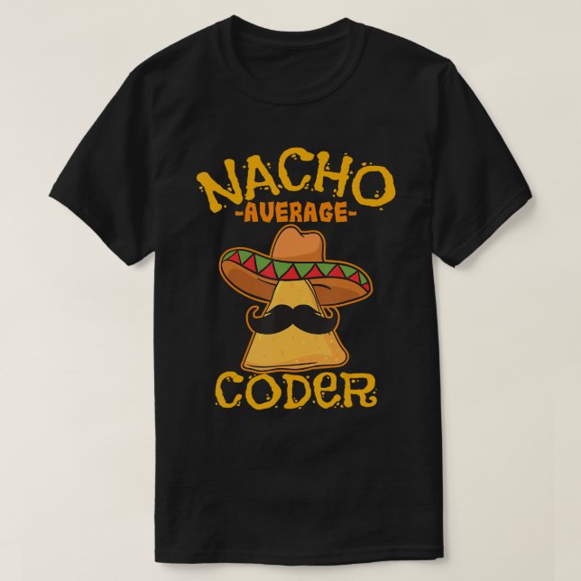 Camiseta Nacho Média Coder Programador Mexicano Cinco De Mã (Frente do Design)