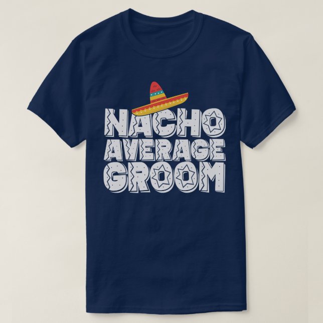 Camiseta Nacho Média de Casamento e Ficheiro do Partido do  (Frente do Design)