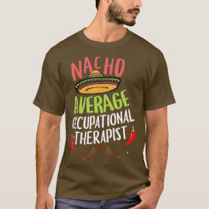 Camiseta Nacho Média de Herapista Ocupacional Sombrero Bear