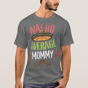 Camiseta Nacho Média de Mamães Meican Mustache Cinco de May
