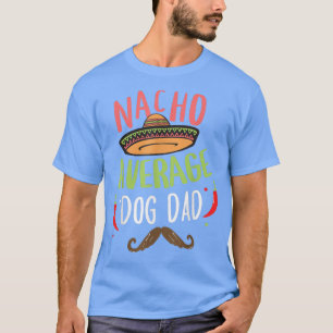 Camiseta Nacho Média de Pai Cachorro Meican Mustache Cinco 
