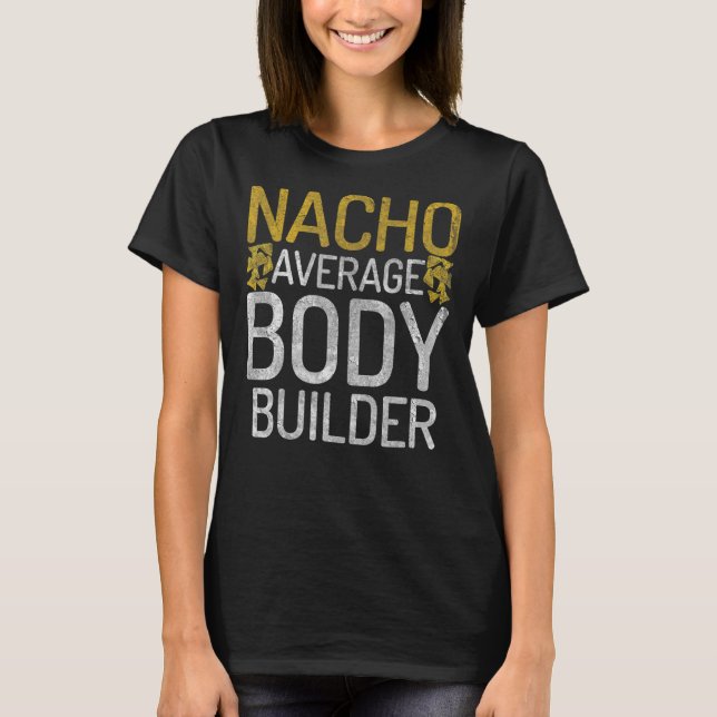 Camiseta Nacho Média do Body Builder Gym Workout Mexicano B (Frente)