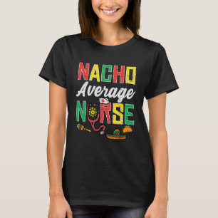 Camiseta Nacho Média Enfermeira Cinco de Mayo Enfermeira Mu