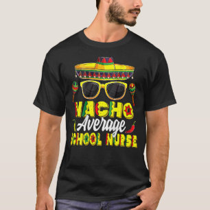 Camiseta Nacho Média Enfermeiro Escola Cinco De Mayo Mexica