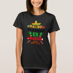 Camiseta Nacho Média Er Enfermeira Cinco De Mayo Er Enferme