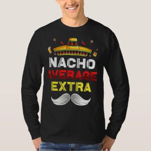 Camiseta Nacho Média Extra Engraçado Cinco De Mayo Mexicano