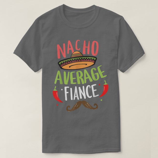Camiseta Nacho Média Fiance Meican Mustache Cinco de Mayo (Frente do Design)