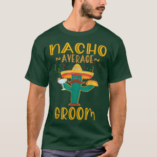 Camiseta Nacho Média Groom Tee Meican Fiesta Cinco De May