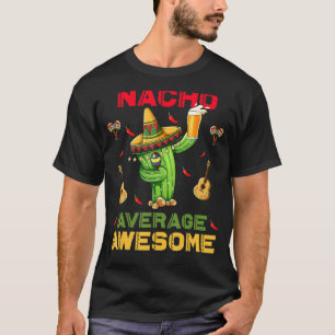 Camiseta Nacho Média Incrível Cinco De Mayo Partido Mexican