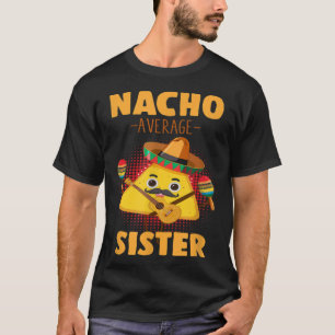 Camiseta Nacho Média Irmã Cinco De Mayo Mexicano Sis Hum