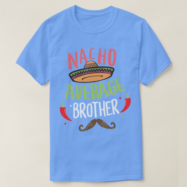 Camiseta Nacho Média Irmão Mexicano Mustache Cinco Mães (Frente do Design)
