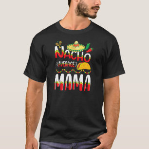 Camiseta Nacho Média Mama Cinco De Mayo Tradição Mexicana