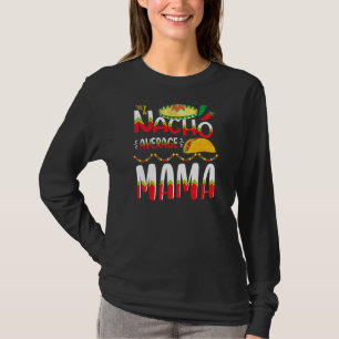 Camiseta Nacho Média Mama Cinco De Mayo Tradição Mexicana
