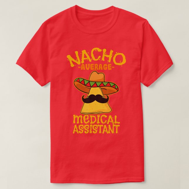 Camiseta Nacho Média Médica Assistente Médico Cinco de (Frente do Design)