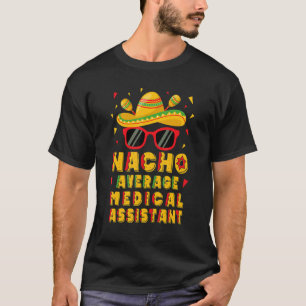 Camiseta Nacho Média Médica Assistente Médico Cinco De Mayo